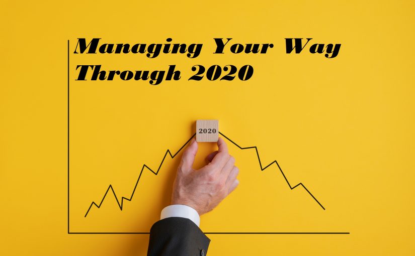 managing your way through 2020